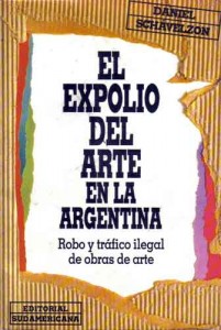 El Expolio del Arte de la Argentina